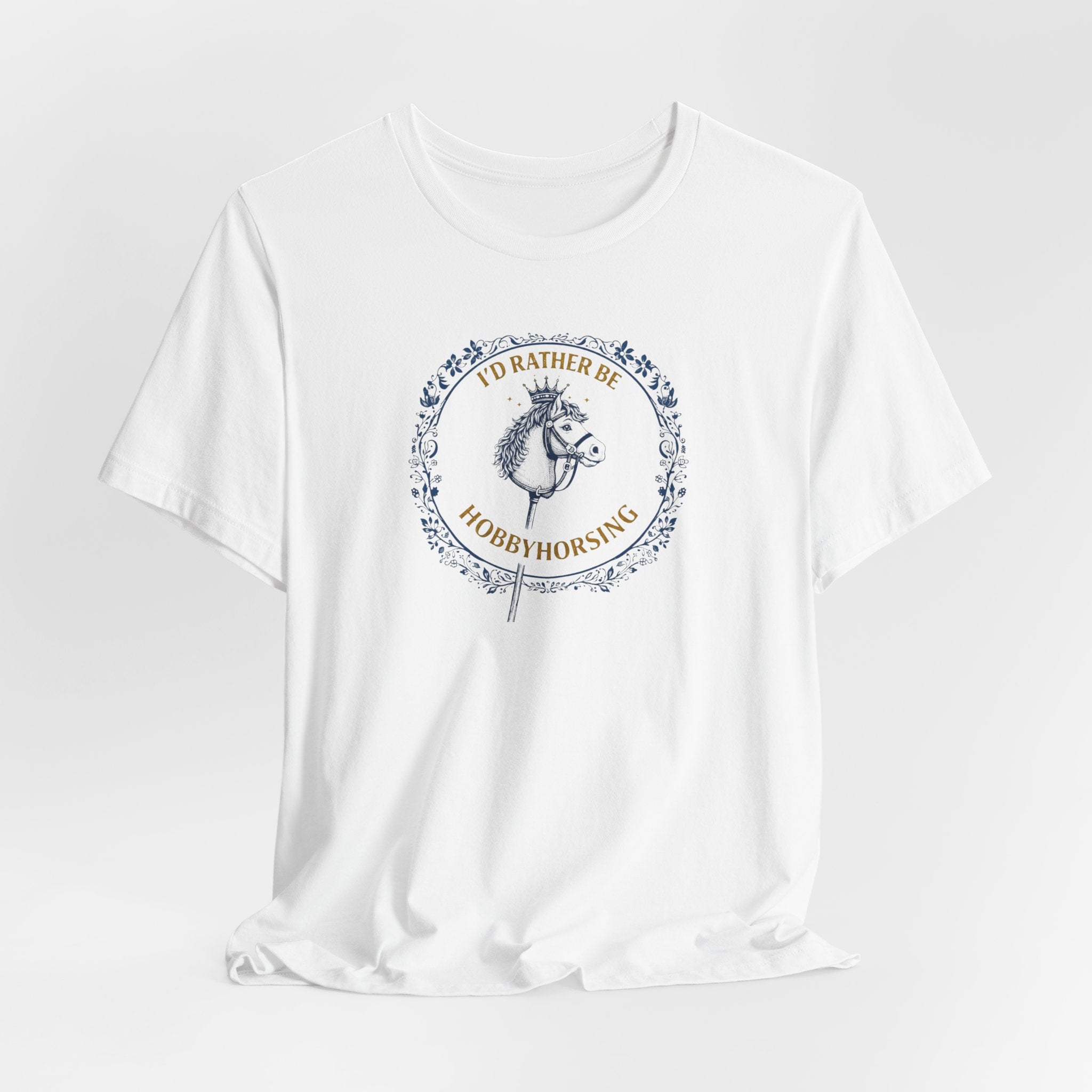 B&G HOBBYHORSE - I’d Rather Be HobbyHorsing  — Equestrian Tee