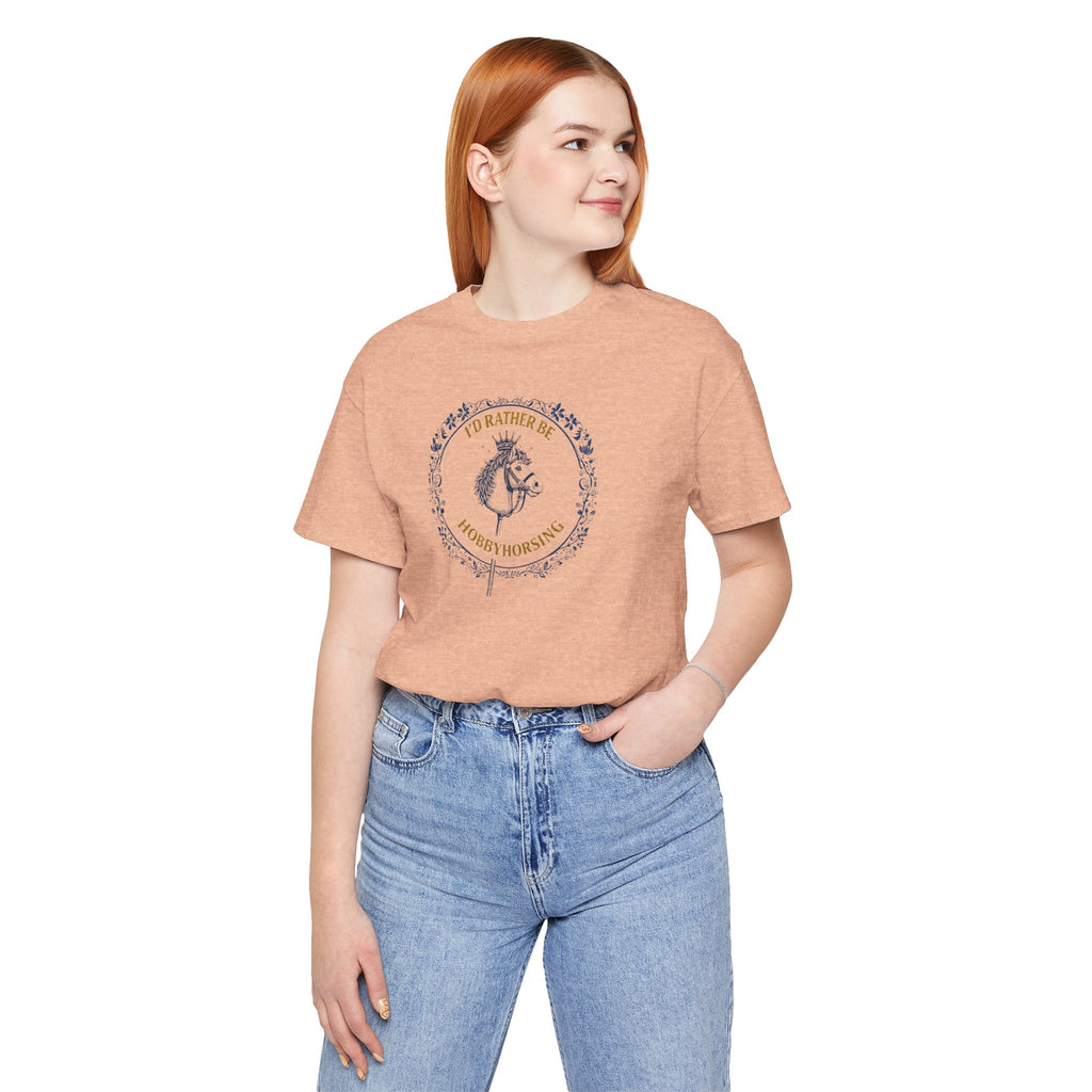 B&G HOBBYHORSE - I’d Rather Be HobbyHorsing  — Equestrian Tee