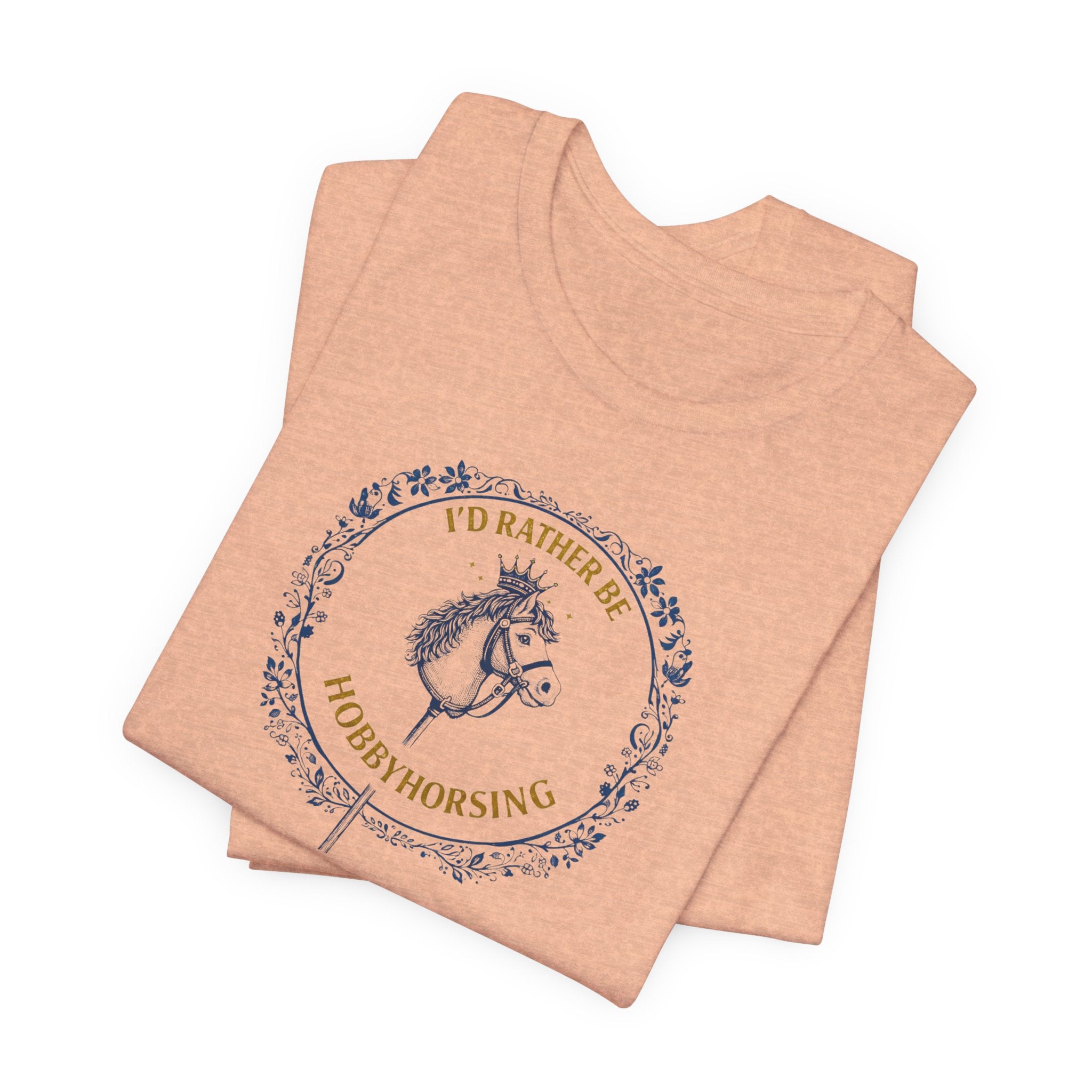 B&G HOBBYHORSE - I’d Rather Be HobbyHorsing  — Equestrian Tee