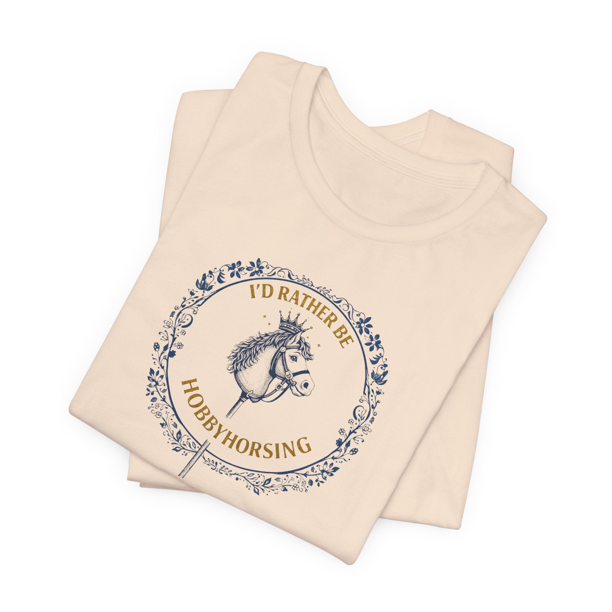 B&G HOBBYHORSE - I’d Rather Be HobbyHorsing  — Equestrian Tee