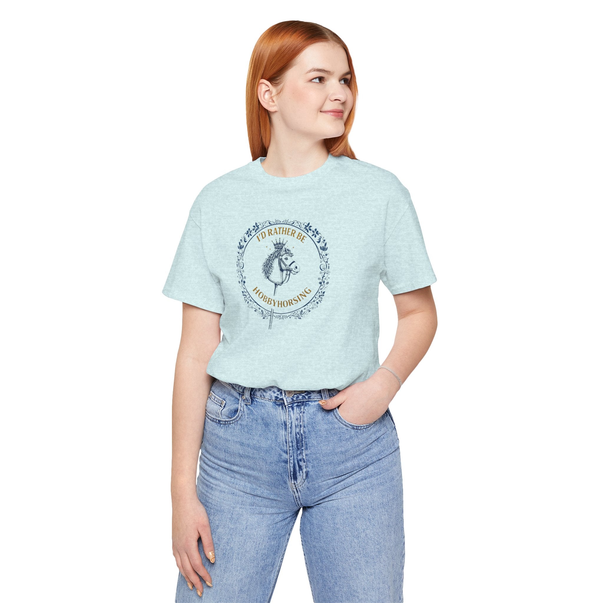 B&G HOBBYHORSE - I’d Rather Be HobbyHorsing  — Equestrian Tee